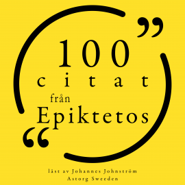 Hörbuch 100 citat från Epiktetos  - Autor Epictetus   - gelesen von Johannes Johnström