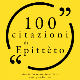Hörbuch 100 citazioni Epitteto  - Autor Epictetus   - gelesen von Francesca Sarah Toich