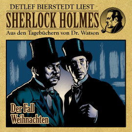 Hörbuch Der Fall Weihnachten - Sherlock Holmes  - Autor Erec von Astolat   - gelesen von Detlef Bierstedt