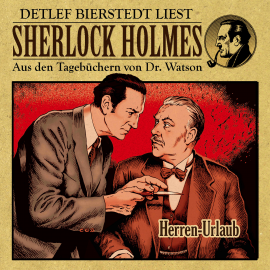 Hörbuch Herren-Urlaub - Sherlock Holmes  - Autor Erec von Astolat   - gelesen von Detlef Bierstedt