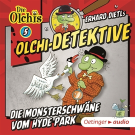 Hörbuch Die Monsterschwäne vom Hyde Park (Teil 5)  - Autor Erhard Dietl;Barbara Iland-Olschewski   - gelesen von Diverse