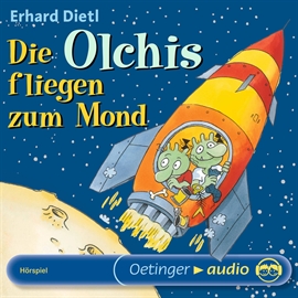 Hörbuch Die Olchis fliegen zum Mond (Teil 12)  - Autor Erhard Dietl   - gelesen von Diverse