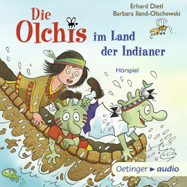 Hörbuch Die Olchis im Land der Indianer  - Autor Erhard Dietl   - gelesen von Schauspielergruppe