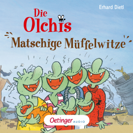 Hörbuch Die Olchis. Matschige Müffelwitze  - Autor Erhard Dietl   - gelesen von Schauspielergruppe