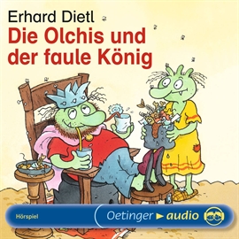 Hörbuch Die Olchis und der faule König (Teil 9)  - Autor Erhard Dietl   - gelesen von Diverse