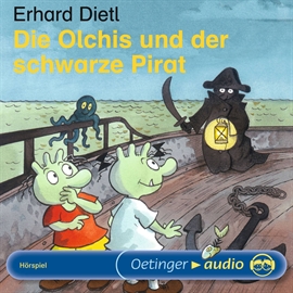 Hörbuch Die Olchis und der schwarze Pirat (Teil 13)  - Autor Erhard Dietl   - gelesen von Diverse