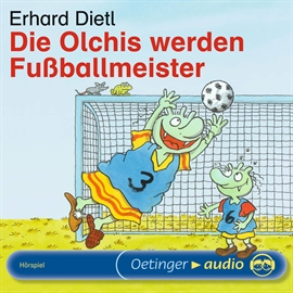 Hörbuch Die Olchis werden Fußballmeister (Teil 11)  - Autor Erhard Dietl   - gelesen von Diverse
