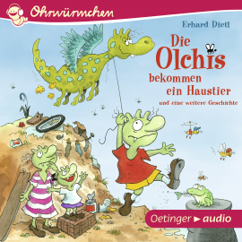 Hörbuch Ohrwürmchen. Die Olchis bekommen ein Haustier und eine weitere Geschichte  - Autor Erhard Dietl   - gelesen von Robert Missler