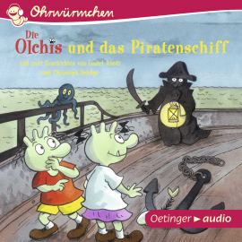 Hörbuch OHRWÜRMCHEN Die Olchis und das Piratenschiff  - Autor Erhard Dietl   - gelesen von Schauspielergruppe