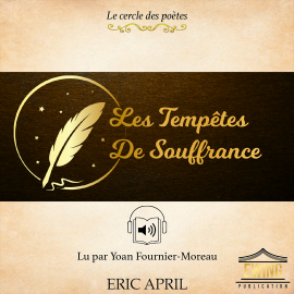 Hörbuch Les Tempetes de Souffrance  - Autor Eric April   - gelesen von Yoan Fournier-Moreau