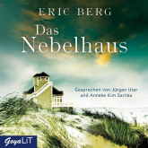 Hörbuch Das Nebelhaus - ungekürzt  - Autor Eric Berg   - gelesen von Schauspielergruppe