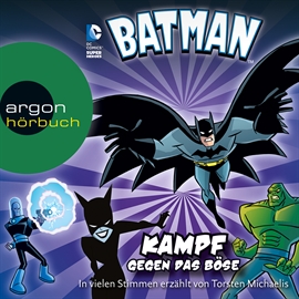 Hörbuch Batman - Kampf gegen das Böse  - Autor Scott Sonneborn;Eric Fein   - gelesen von Torsten Michaelis