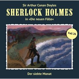Hörbuch Der siebte Monat (Sherlock Holmes - Die neuen Fälle 26)  - Autor Eric Niemann   - gelesen von Schauspielergruppe