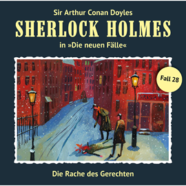 Hörbuch Die Rache des Gerechten (Sherlock Holmes - Die neuen Fälle 28)  - Autor Eric Niemann   - gelesen von Schauspielergruppe