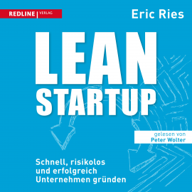 Hörbuch Lean Startup  - Autor Eric Ries   - gelesen von Peter Wolter