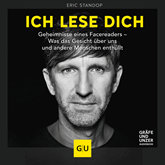 Hörbuch Ich lese dich - Geheimnisse eines Facereaders - Was das Gesicht über uns und andere Menschen enthüllt  - Autor Eric Standop   - gelesen von Eric Standop