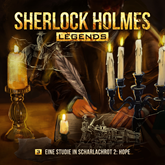 Sherlock Holmes - Sherlock Holmes Legends, Folge 3: Eine Studie in Scharlachrot II: Hope