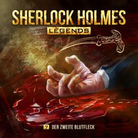 Hörbuch Sherlock Holmes - Sherlock Holmes Legends, Folge 7: Der zweite Blutfleck  - Autor Eric Zerm   - gelesen von Schauspielergruppe