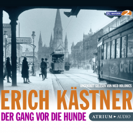 Hörbuch Der Gang vor die Hunde  - Autor Erich Kästner   - gelesen von Nico Holonics