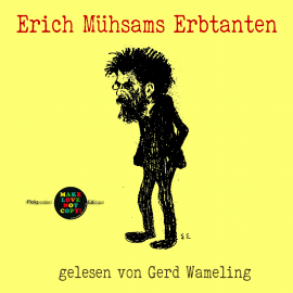 Hörbuch Erich Mühsams Erbtanten  - Autor Erich Mühsam   - gelesen von Gerd Wameling