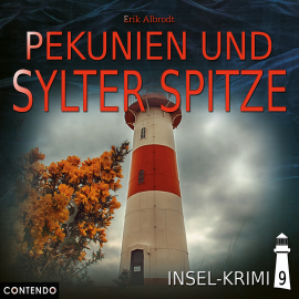 Hörbuch Pekunien und Sylter Spitze  - Autor Erik Albrodt   - gelesen von Schauspielergruppe