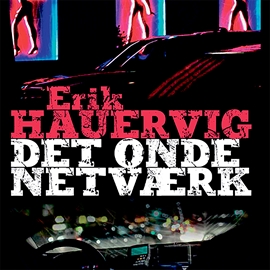 Hörbuch Det onde netvaerk - Bjørn Agger-serien 1  - Autor Erik Hauervig   - gelesen von Morten Rønnelund