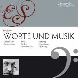 Hörbuch Erik Satie: Worte & Musik  - Autor Erik Satie   - gelesen von Dietmar Mues