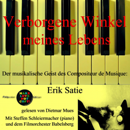 Hörbuch Verborgene Winkel meines Lebens  - Autor Erik Satie   - gelesen von Dietmar Mues