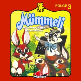 Hörbuch Mümmeli, Folge 3: Mümmeli in der Hasenschule  - Autor Erika Burk   - gelesen von Schauspielergruppe