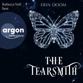 Hörbuch The Tearsmith (Ungekürzte Lesung)  - Autor Erin Doom   - gelesen von Rebecca Veil