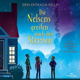 Hörbuch Die Nelsons greifen nach den Sternen  - Autor Erin Entrada Kelly   - gelesen von Schauspielergruppe