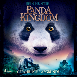 Hörbuch Panda Kingdom - Gefährliche Abgründe (Panda Kingdom, Band 2)  - Autor Erin Hunter   - gelesen von Hannah Baus