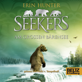 Hörbuch Seekers - Am Großen Bärensee  - Autor Erin Hunter   - gelesen von Nicki Tempelhoff
