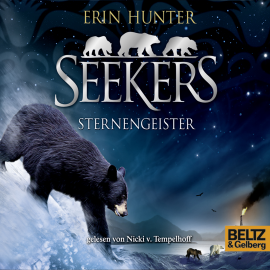 Hörbuch Seekers – Sternengeister  - Autor Erin Hunter   - gelesen von Nicki Tempelhoff