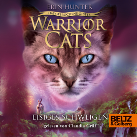 Hörbuch Warrior Cats - Das gebrochene Gesetz. Eisiges Schweigen  - Autor Erin Hunter   - gelesen von Claudia Gräf