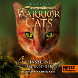 Hörbuch Warrior Cats - Das gebrochene Gesetz. Finsternis im Inneren  - Autor Erin Hunter   - gelesen von Claudia Gräf