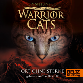 Hörbuch Warrior Cats - Das gebrochene Gesetz. Ort ohne Sterne  - Autor Erin Hunter   - gelesen von Claudia Gräf