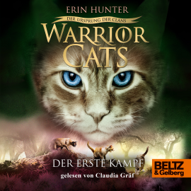 Hörbuch Warrior Cats - Der Ursprung der Clans. Der erste Kampf  - Autor Erin Hunter   - gelesen von Claudia Gräf
