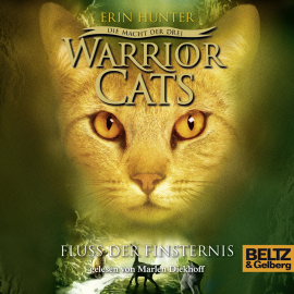 Hörbuch Warrior Cats - Die Macht der drei. Fluss der Finsternis  - Autor Erin Hunter   - gelesen von Marlen Diekhoff