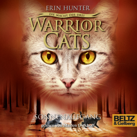 Hörbuch Warrior Cats - Die Macht der drei. Sonnenaufgang  - Autor Erin Hunter   - gelesen von Marlen Diekhoff