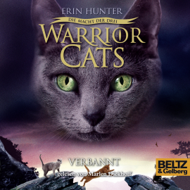 Hörbuch Warrior Cats - Die Macht der drei. Verbannt  - Autor Erin Hunter   - gelesen von Marlen Diekhoff