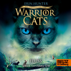 Hörbuch Warrior Cats - Ein sternenloser Clan. Fluss  - Autor Erin Hunter   - gelesen von Claudia Gräf