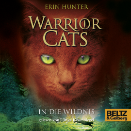 Hörbuch Warrior Cats. In die Wildnis  - Autor Erin Hunter   - gelesen von Ulrike Krumbiegel