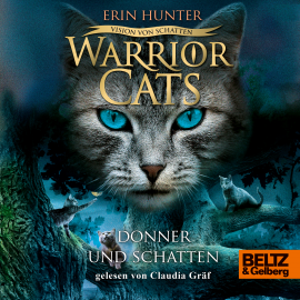 Hörbuch Warrior Cats - Vision von Schatten. Donner und Schatten  - Autor Erin Hunter   - gelesen von Claudia Gräf