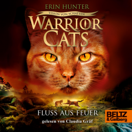 Hörbuch Warrior Cats - Vision von Schatten. Fluss aus Feuer  - Autor Erin Hunter   - gelesen von Claudia Gräf