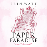 Hörbuch Paper Paradise  - Autor Erin Watt   - gelesen von Schauspielergruppe