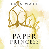 Hörbuch Paper Princess - Die Versuchung (Paper-Reihe 1)  - Autor Erin Watt   - gelesen von Dagmar Bittner