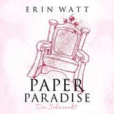 Hörbuch Sehnsucht - Paper Paradise (Paper-Reihe 5)  - Autor Erin Watt   - gelesen von Schauspielergruppe