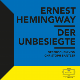 Hörbuch Hemingway: Der Unbesiegte  - Autor Ernest Hemingway   - gelesen von Schauspielergruppe