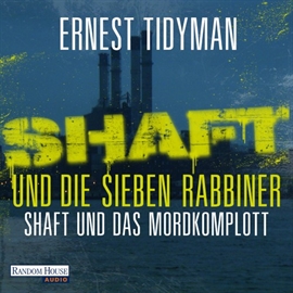 Hörbuch Shaft und die sieben Rabbiner, Shaft und das Mordkomplott  - Autor Ernest Tidyman   - gelesen von Gordon Piedesack